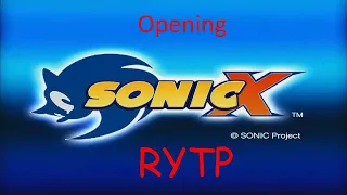Sonic X - Opening RYTP
