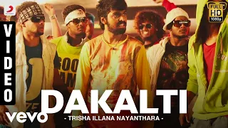 Trisha Illana Nayanthara - Dakalti Video | G.V. Prakash Kumar, Anandhi