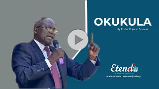 Okukula Mumwoyo - Pastor Kajoba Samuel