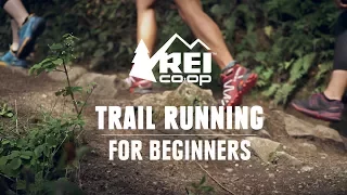 Trail Running: For Beginners || REI
