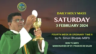 SATURDAY HOLY MASS | 3 FEBRUARY 2024 | ST  BLAISE | 4TH WEEK IN ORDINARY TIME II |Fr  Simon MSFS
