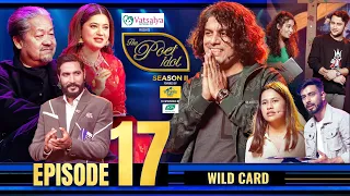 The Poet Idol Season 2 | Wild Card Performance | Epi 17 | Anup, Keki , Upendra & Viplob