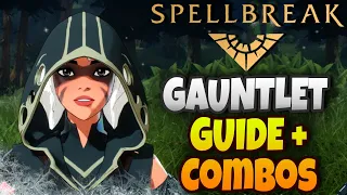 SPELLBREAK GAUNTLET COMBOS AND GUIDE TO MAGIC | New Battle Royale Tips and Tricks