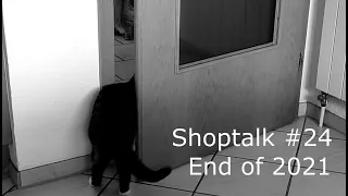 Shoptalk #24 - End of 2021