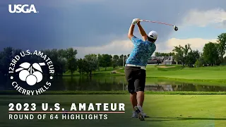 2023 U.S. Amateur Extended Highlights: Round of 64 at Cherry Hills C.C.