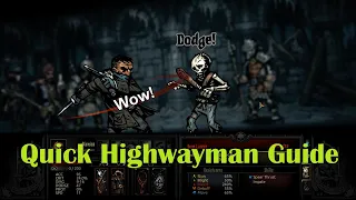 Highwayman and You: Darkest Dungeon Guides Done Quick