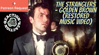 Music Reaction - The Stranglers - Golden Brown (Restored Music Video) - Patreon Request