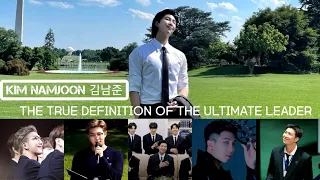 KIM NAMJOON 김남준 ; THE TRUE DEFINITION OF THE ULTIMATE LEADER ( PROOF OF THE BEST LEADER )