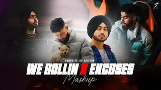 We Rollin X Excuses - Mashup | Shubh & AP Dhillon | @47mussayt | Latest Mashup 2024