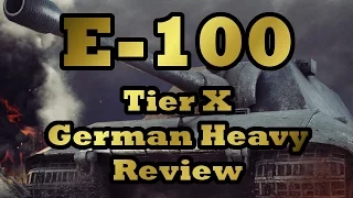 E-100 Review (Tier X German Heavy) (World of Tanks Xbox1/PS4)