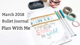March 2018 Bullet Journal Plan With Me