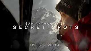 EXPLORING THE UNSEEN BEAUTY OF SWITZERLAND | SECRET SPOTS WITH SAM ANTHAMATTEN - EPISODE 1