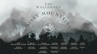 The Wellermen - Misty Mountains ft. @jonathanymusic @LukasArnold1 @ColmRMcGuinness & more!