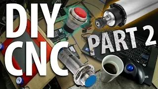 Build Your Own CNC! (Part 2) - Inputs, Outputs & Software