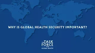 Why is Global Health Security Important?