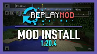 How to Download and Install the Replay Mod for Minecraft 1.20.4