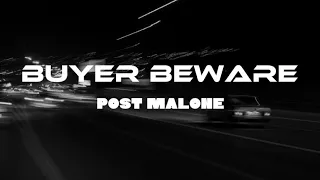 Post Malone - Buyer Beware (Lyrics) HD Quality