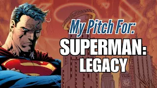 How to Make Superman: Legacy Work