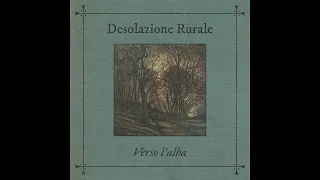 Desolazione Rurale - Verso l'alba (Forest Synth/Dungeon Synth, Italy, 2023) [Full EP]