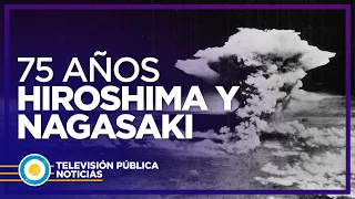 75 años de Hiroshima y Nagasaki