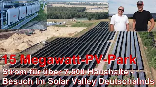 15 MEGAWATT Photovoltaik-Anlage oder Besuch bei den SONNENKÖNIGEN von Sachsen-Anhalt = SOLAR VALLEY😎