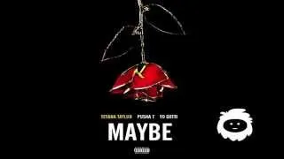 Teyana Taylor - Maybe (ft Yo Gotti x Pusha T) OFFICIAL AUDIO