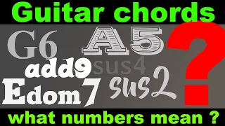 guitar chords, what the numbers mean (sus chords vs add chords)