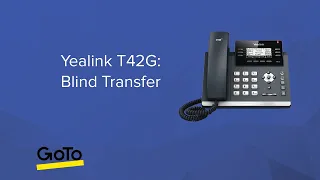 Yealink T42G: Blind Transfer