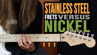 Stainless Steel vs Nickel Frets