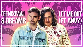 Feenixpawl & dreamr. - Let Me Out (ft. ANVY) [Lyric Video]