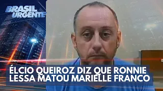 Em delação premiada, Élcio Queiroz diz que Ronnie Lessa matou Marielle Franco| Brasil Urgente