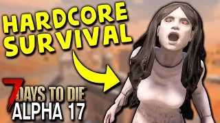 LET THE APOCALYPSE BEGIN! Hardcore Survival in Alpha 17 - #1 | 7 Days to Die (Alpha 17)