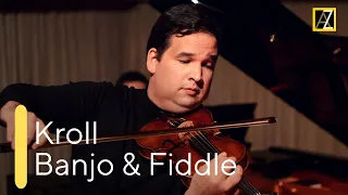 KROLL: Banjo and Fiddle | Antal Zalai, violin 🎵 classical music