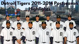 Detroit Tigers 2011-2014 Postseason Highlights | MLB Nostalgia