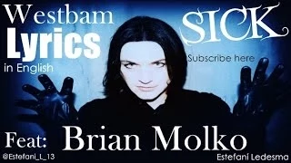Westbam-Sick Feat: Brian Molko [Lyrics]