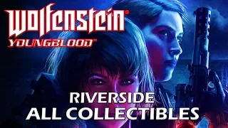 Wolfenstein Youngblood - Riverside Mission ALL COLLECTIBLES