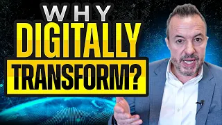 Why Do Organizations Pursue Digital Transformations? Here Are the Top Reasons.