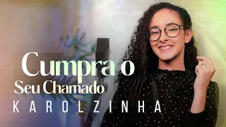 Karolzinha | Cumpra O Seu Chamado #Mknetwork