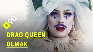 Drag queen olmak | "Devasa topuklular giymek sizi güçlü hissettiren bir şey"