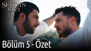 Sefirin Kızı 5. Bölüm - Özet