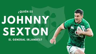 ¿Quién es JOHNNY SEXTON? El General irlandés | RugBeat