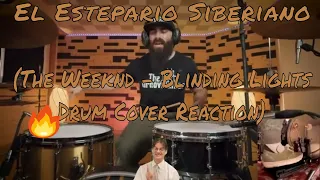 El Estepario Siberiano (Blinding Lights by The Weeknd Drum Cover) Reaction