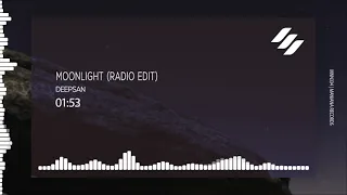 Deepsan -  Moonlight (Radio Edit)