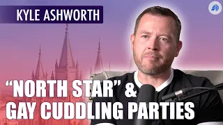 "North Star" & Mormon-Approved Gay Cuddling Parties - Kyle Ashworth