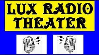 LUX RADIO THEATER -- "NO HIGHWAY IN THE SKY" (4-28-52)