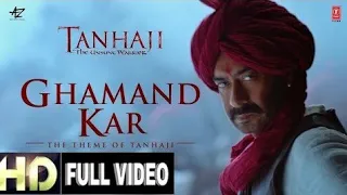 Ghamand Kar( Tanhaji) Full Video Song, Ajay Devgan, Kajol, Saif Ali Khan