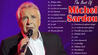 Michel Sardou - Greatest Hits Full Album 2023 - The Best Songs of Michel Sardou #michelsardou