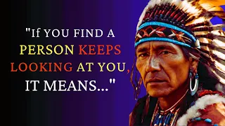 Wisdom From The Ancestors: Native American Proverbs And Quotes That Are Meaningful Today