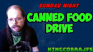 Canned Food Drive with KingCobraJFS