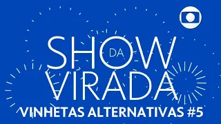 Vinhetas Alternativas Show da Virada (2022 - 2023) Simulação #5